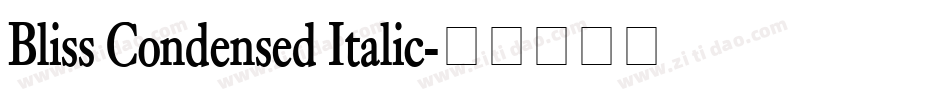 Bliss Condensed Italic字体转换